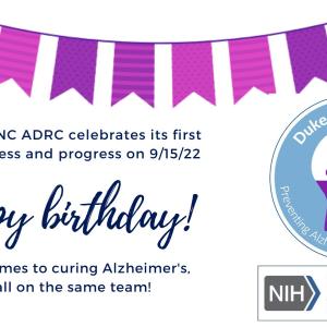 Happy first birthday, Duke/UNC ADRC